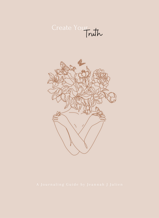 Create Your Truth : A Journaling Guide